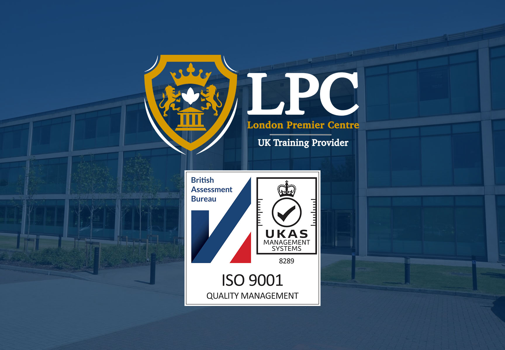 LPC Training Achieves ISO 9001:2015 Accreditation from British Assessment Bureau